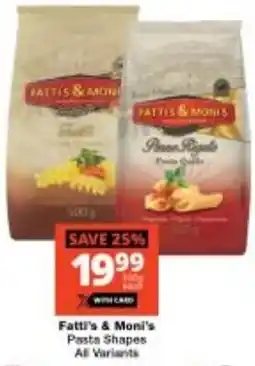 Checkers Fatti's & Moni's Pasta Shapes All Variants offer