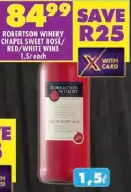 Shoprite Robertson winery chapel sweet rose/ red/ white wine offer
