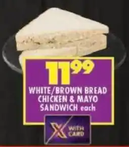 Shoprite White/ brown bread chicken & mayo sandwich offer