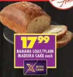 Shoprite Banana loaf/ plain madeira cake offer