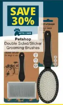 Checkers Petshop Double Sided/ Slicker Grooming Brushes offer