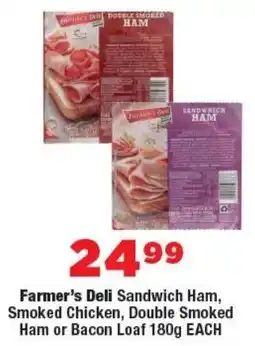 OK MiniMark Farmer's Deli Sandwich Ham, Smoked Chicken, Double Smoked Ham or Bacon Loaf offer