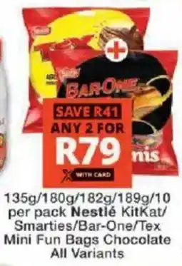 Checkers Hyper Nestlé KitKat/ Smarties/ Bar-One/ Tex Mini Fun Bags Chocolate All Variants offer