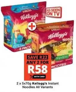 Checkers Kellogg's Instant Noodles All Variants offer