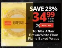 Checkers Tortilla Affair Brown/ White Flour Flame Baked Wraps offer