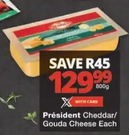 Checkers Président Cheddar/ Gouda Cheese offer
