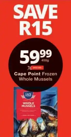 Checkers Cape Point Frozen Whole Mussels offer