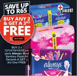 Checkers Always Maxi Sanitary Pads All Variants offer