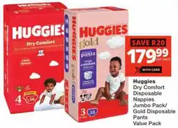 Checkers Huggies Dry Comfort Disposable Nappies Jumbo Pack/ Gold Disposable Pants Value Pack offer