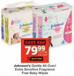 Checkers Johnson's Gentle All Over/ Extra Sensitive Fragrance Free Baby Wipes offer
