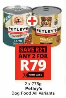 Checkers Petley's Dog Food All Variants offer
