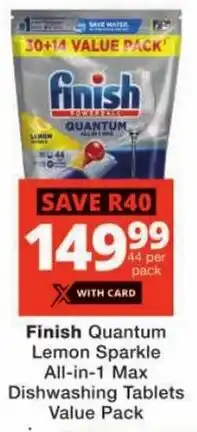Checkers Finish Quantum Lemon Sparkle All-in-1 Max Dishwashing Tablets Value Pack offer