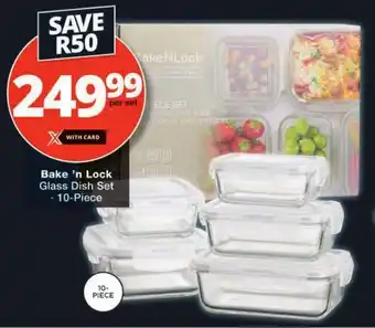 Checkers Bake 'n Lock Glass Dish Set offer