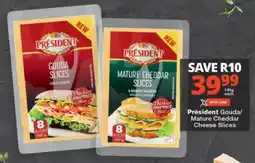 Checkers Président Gouda/ Mature Cheddar Cheese Slices offer