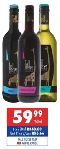 Ultra Liquors Tall horse red or white range offer