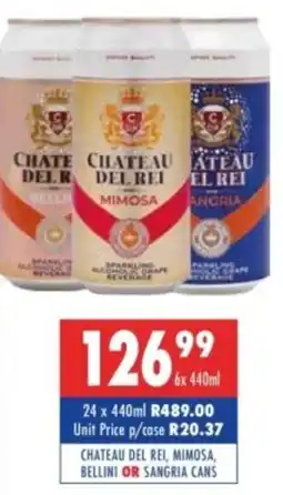 Ultra Liquors Chateau del rei, mimosa, bellini or sangria cans offer