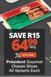 Checkers Président Gourmet Cheese Slices offer