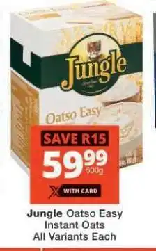 Checkers Jungle Oatso Easy Instant Oats offer