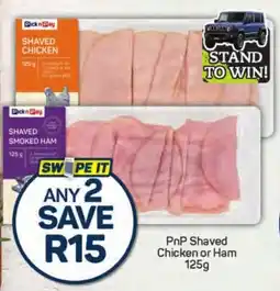 Pick n Pay Hypermarket PnP Shaved Chicken or Ham offer