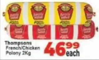 Supa Store Thompsons French/ Chicken Polony offer