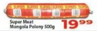 Supa Store Super Meat Mongola Polony offer