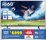 Russells Skyworth 60 QLED Google TV 60Q6600H 10309157 offer
