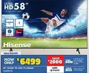 Russells Hisense 58 Smart 4K UHD TV 58A6N 10299191 offer