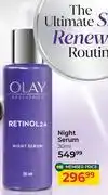 Dis-Chem Olay Retinol 24 Night Serum-30ml offer