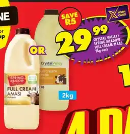 Shoprite CRYSTAL VALLEY/SPRING MEADOW FULL CREAM MAAS 2kg each offer