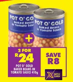 Shoprite POT O' GOLD Baked Beans in Tomato Sauce 410g offer