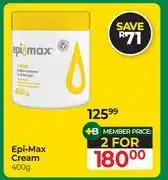 Dis-Chem Epi-Max Cream-For 2 x 400g offer