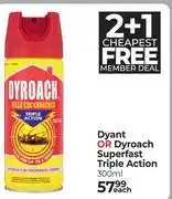Dis-Chem Dyant Or Dyroach Superfast Triple Action (2+1 Cheapest Free)-300ml Each offer