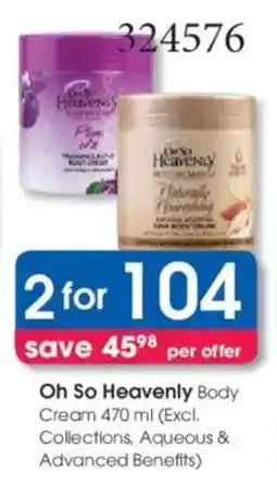 Clicks Oh So Heavenly Body Cream offer