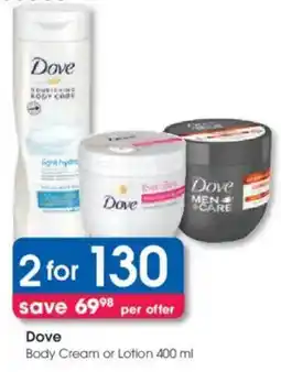 Clicks Dove Body Cream or Lotion offer