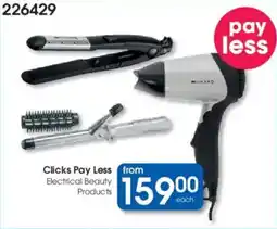 Clicks Clicks Pay Less from Electrical Beauty Products offer
