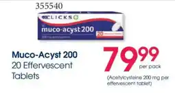 Clicks Muco-Acyst 200 Effervescent Tablets offer