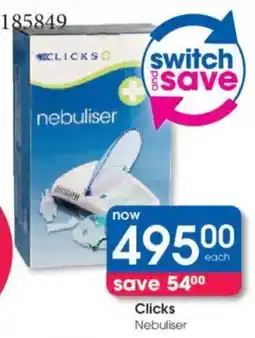 Clicks Clicks Nebuliser offer