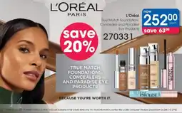Clicks L'Oréal True Match Foundation, Concealer and Paradise Eye Products offer