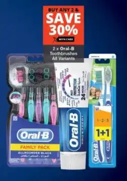 Checkers Oral-B Toothbrushes All Variants offer