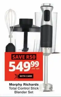 Checkers Morphy Richards Total Control Stick Blender Set offer
