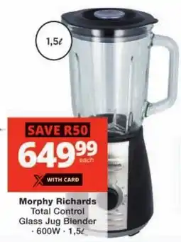 Checkers Morphy Richards Total Control Glass Jug Blender offer