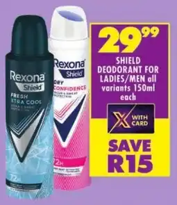 Shoprite Shield deodorant for ladies/ men offer