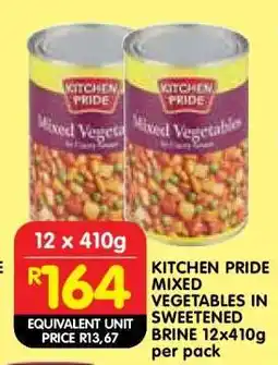 Shoprite KITCHEN PRIDE MIXED VEGETABLES IN SWEETENED BRINE 12x410g offer