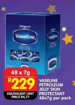 Shoprite VASELINE PETROLEUM JELLY SKIN PROTECTANT 48x7g per pack offer
