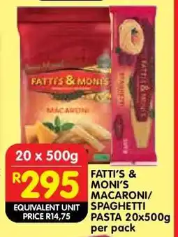 Shoprite FATTI'S & MONI'S MACARONI/SPAGHETTI PASTA 20x500g per pack offer