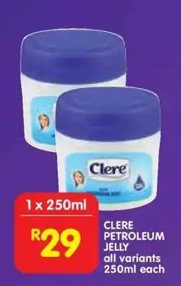 Shoprite CLERE PETROLEUM JELLY offer