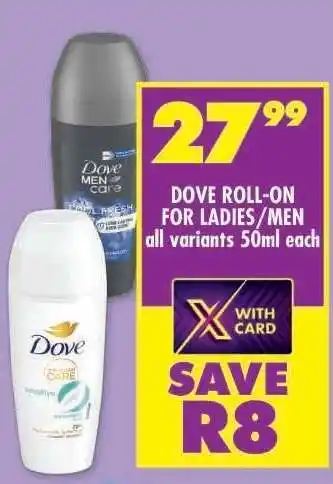 Shoprite DOVE ROLL-ON FOR LADIES/MEN all variants 50ml each offer