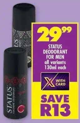 Shoprite STATUS DEODORANT FOR MEN offer