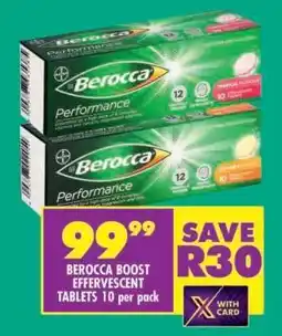 Shoprite BEROCCA BOOST EFFERVESCENT TABLETS 10 per pack offer