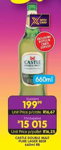 Shoprite CASTLE DOUBLE MALT PURE LAGER BEER 660ml RB offer